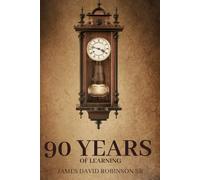 90 Years Of Learning: What Did YOU Learn?