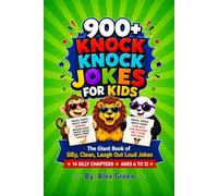 900+ Knock Knock Jokes for Kids: The Giant Book of Silly, Clean, Laugh Out Loud Jokes