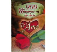 900 maneras de decir te amo | Aa. Vv.