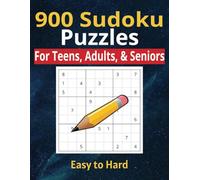 900 Sudoku Puzzles for Adults: With More Than 900 Sudoku Puzzles from Easy to Hard for teens, adults and seniors