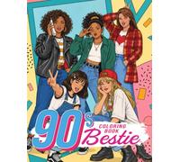 90s Bestie Coloring Book: Throwback Girlhood Coloring Pages for Everyone Featuring Cute Friendship, Retro Style, and Memory-Making Scenes to Reduce Stress