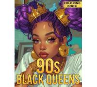 90s Black Queens Coloring Book: Nostalgic Coloring pages featuring African American Women and Retro Fashion Designs for Adults Relaxation and Mindfulness