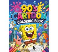 90's Cartoon Coloring Book: With 50+ High Quality Coloring Pages For All Ages