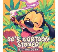 90s Cartoon Stoner Coloring Book: A Hilarious Collection of 50 Psychedelic Coloring Pages Inspired by Retro Animation and Weed Culture - Perfect for ... a Gift for Halloween, Christmas, or Birthdays