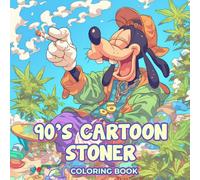 90s Cartoon Stoner Coloring Book: A Playful Collection of 50 Relaxing Holiday Pages with Retro Flair - A Fun and Thoughtful Gift for Adults Who Enjoy ... or Cozy Evenings Throughout the Winter Season