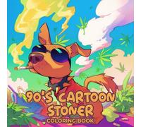90s Cartoon Stoner Coloring Book: A Relaxing Collection of 50 Unique Holiday Designs Filled with Nostalgic Charm - A Fun and Thoughtful Gift for ... Halloween Christmas and Cozy Winter Nights