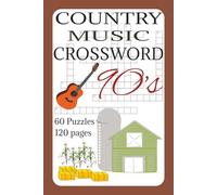 90's Country Music Crossword Puzzle: 6x9 inch, 60 puzzles, 600 answers, 120 pages of memory challenging country music trivia. Good for vacations, holidays, gifts or just relaxing