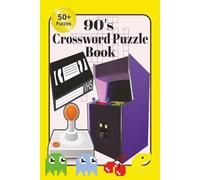 90's Crossword Puzzle Book: Crossword Puzzles with Easy to Read Print about 1990's TV and Movie hits,1990's Pop Culture,1990's top 100 Rock and Pop ... Puzzles... Gifts for Vacations and Relaxation