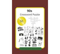 90s Crossword Puzzle: Crossword puzzle for adults and teens, 90s pop culture, 50 puzzles, 6x9 inches, 100 pages