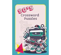 90s Crossword Puzzles: Crossword Puzzle Book with Easy to Read Print about the Nostalgic 1990s, Music, and Fashion [6x9 inches,120 pages] 60 puzzles for vacations, gifts, and relaxing.