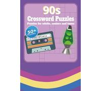 90s Crossword puzzles: crossword puzzle with easy to read print about 90s, 90s culture, 90s music and more |6x9 inches, 120 pages | 50+ puzzles… Gift for vacations, Holidays and Relaxation