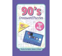 90's Crossword Puzzles: Crossword Puzzles with Easy to Read Print about 90’s Trivia, Movies, Music and More | 6x9 inches, 120 pages | 50+ Puzzles … Gifts for Vacations, Holidays and Relaxation