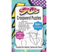 90s Crossword Puzzles: Crossword puzzles with easy to read print about the 90s, Vintage and More, 6x9 inches size, 120 pages, 50+ Puzzles - Gift for Vacations, Holidays, Birthdays and Relaxation