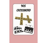 90s Crossword: Puzzles with Easy to Read Print about 1990s Music, Movies, TV with Retro Vibes | 6x9 Inches, 120 pages | 50+ Retro Puzzles| Great Gift for Nostalgic Fans, Travel & Relaxation