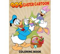 90s Easter Cartoon Coloring Book: Funny Characters Coloring Pages featuring Beautiful Springtime Designs for All Ages Stress Relief And Enjoyment