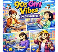 90s Girl Vibes Coloring Book: Unwind with Retro-Inspired Coloring Pages of 90s Girls in Peaceful Urban Settings - Simple Clean Line Art, Open Spaces, ... for Stress Relief, Focus, and Creative Calm