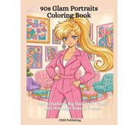 90s Glam Portraits Coloring Book: Retro Fashion, Big Hair, Mall Vibes, and Nostalgic Beauty Scenes to Color (Anime Art)