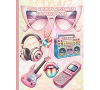 90's Groovy Nostalgia Coloring Book (Groovy Retro Nostalgia Flower Power Peace Coloring Books)