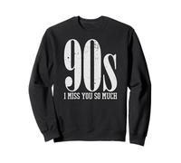 90s I Miss You So Much Distressed Nostalgia Quote Sudadera