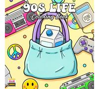 90s Life Coloring Book: Peaceful Living Moments, Cozy Spaces, and Nostalgic Vibes