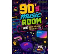 90s Music: 100 Word Search Puzzles: A Large Print Word Search Book of 90s Songs and Artists for Adults, Seniors, and Nostalgic Music Fans