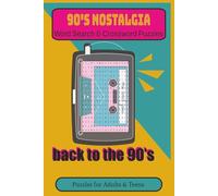 90s Nostalgia Crossword & Word Search Book: 70 Giant Puzzles Celebrating the Totally Radical 1990s - 35 Crosswords + 35 Word Searches About Pop Culture, Music, Movies, Toys, and Iconic 90s Moments