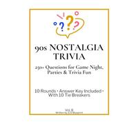 90s Nostalgia Trivia: The Ultimate 90s Throwback Quiz Book with 250+ Questions for Game Night, Parties & Trivia Fun
