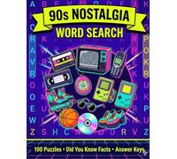 90s Nostalgia word search: 100 word search puzzles large print about 90s nostalgia 8.5x11" 150 pages perfect for vacations holidays and relaxation for adults ,brain activity and seniors.