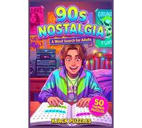 90s Nostalgia Word Search: A Retro Throwback Through the Memories, Trends, and Childhood Favorites of the 1990s