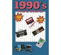 90s Nostalgia Word Search: A Trip Down Memory Lane: Word Search Book For The Nineties Generation