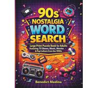 90's Nostalgia Word Search: Large Print Puzzle Book for Adults featuring TV Shows, Music, Movies & Pop Culture from the 1990's
