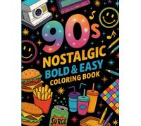 90s Nostalgic Bold Easy Coloring Book: A Fun and Relaxing Retro-Inspired Coloring Book for All Ages