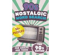 90s Nostalgic Word Search Puzzle Book: A Retro Puzzle Book Celebrating Life, Culture, and Memories of the 1990s