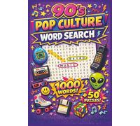 90's Pop Culture Word Search: 1000 Words • 50 Nostalgic Puzzles Featuring 90s Music, Movies, TV, Toys, and Slang