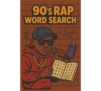 90s Rap Word Search Puzzle Book for Adults: 55 Fun and Nostalgic Puzzles Featuring Iconic Rappers, Lyrics, and Hip-Hop Culture