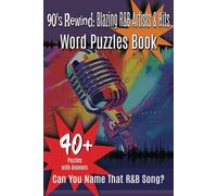 90's Rewind: Blazing R&B Artists & Hits - Word Puzzle Book