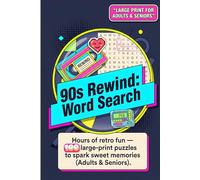 90s Rewind Word Search Puzzle Book: 1990s Nostalgia Word Search | Large print pop culture puzzles and relaxing retro brain games for adults and ... puzzles, 100 Theme | 6 x 0.23 x 9 inches