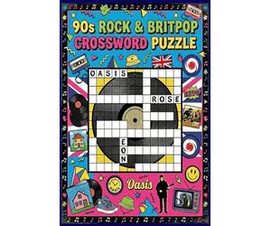 90s Rock & Britpop Crossword Puzzle: Activity Book for Britpop and 90s Alternative Rock Fans (Puzzles and Activities)