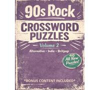 90s Rock Crossword Puzzles - Volume 2 (90s Rock Puzzle Books)