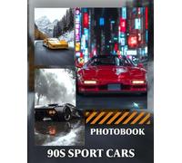 90s Sport Cars Photo Book: 40 Pages Of Classic Vehicle Images Featuring Retro Racing Cars And Vintage Car Design