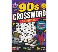 90s-Themed Crossword Puzzle Book: 55 Fun 90s Crosswords with 55 Nostalgic Pop Culture Facts | Brain Games for 90s Fans, Teens, Adults & Seniors