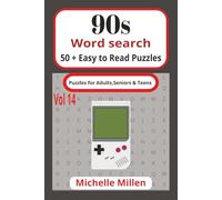 90s themed word search book Vol 14: 90s themed easy to read word search book 50+puzzles with answers for stress free solving 110 pages 6x9 inches ideal travel companion for adults seniors and teens