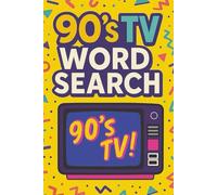 90's TV Word Search: For Gen X Puzzle Lovers or Anyone Who Loves Totally Awesome Television From the Decade That Redefined Pop Culture