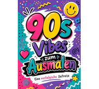 90s Vibes zum Ausmalen - Eine nostalgische Zeitreise
