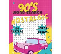 90s Word Search: 100 Nostalgic Puzzles Inspired by 1990s Pop Culture, Music, Movies, Tech & More