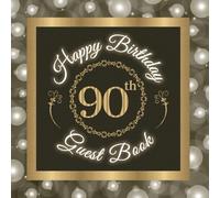 90th Birthday Guest Book: 90th Birthday Keepsake Book and Guest Sign-In Memory Book for Family and Friends to Record Wishes, Messages, Birthday Gifts, and Photos (Event Guest Books)