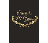 90th Birthday Guest Book: Black and Gold Keepsake for Wishes, Photos, and Memories: A Premium Hardcover Celebration Registry for Special Messages, Guest Signs, and Gift Log (90th birthday series)