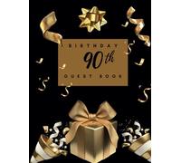 90th Birthday Guest Book: Ideal for personal dedications, wishes, and photos. For 30 to 60 guests. Guest book and memory album for the 90th birthday. ... a milestone birthday. Vintage decoration.