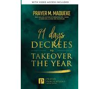91 Days Decrees to Takeover the Year 2024