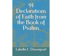 91 Declarations of Faith from the Book of Psalms
